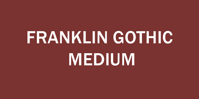 Franklin Gothic Medium